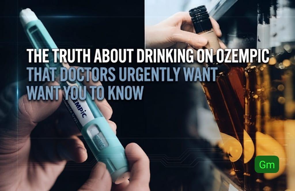 The Truth About Drinking on Ozempic That Doctors Urgently Want You to Know